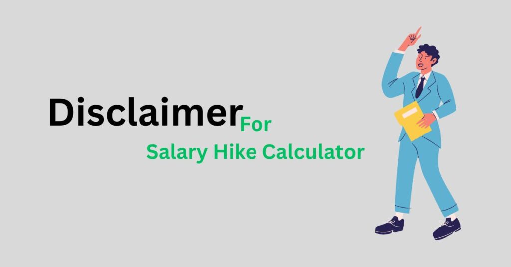 Disclaimer for Salary Calculator
